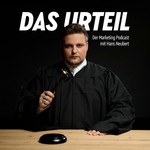 DAS URTEIL - Der Marketing Podcast Podcast DAS URTEIL - Der Marketing Podcast