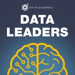 Data Leaders Podcast Data Leaders