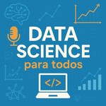 Logo of the podcast Data Science para Todos Podcast Data Science para Todos