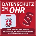 Datenschutz im OHR - DSGVO Erste Hilfe für Solo-Selbstständige und Kleinunternehmen leicht gemacht Datenschutz im OHR - DSGVO Erste Hilfe für Solo-Selbstständige und Kleinunternehmen leicht gemacht