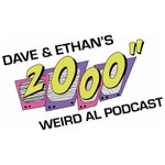 Logo of the podcast Dave & Ethan's 2000" Weird Al Podcast Podcast Dave & Ethan's 2000" Weird Al Podcast