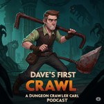 Logo of the podcast Dave’s First Crawl - a Dungeon Crawler Carl Podcast Podcast Dave’s First Crawl - a Dungeon Crawler Carl Podcast
