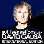 Logo of the podcast DAVID GAUSA presents SUTIL SENSATIONS INTERNATIONAL EDITION Podcast DAVID GAUSA presents SUTIL SENSATIONS INTERNATIONAL EDITION