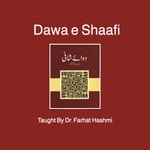 Logo of the podcast Dawa-E-Shaafi Podcast Dawa-E-Shaafi