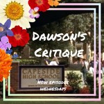 Logo of the podcast Dawson's Critique: A Dawson's Creek Podcast Podcast Dawson's Critique: A Dawson's Creek Podcast