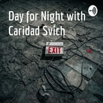 Podcast Day for Night with Caridad Svich