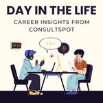 Logo of the podcast Day in the Life - Career Insights From ConsultSpot Podcast Day in the Life - Career Insights From ConsultSpot