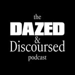 Logo of the podcast Dazed and Discoursed Logo of the podcast Dazed and Discoursed
