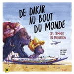 Podcast De Dakar au bout du monde, des femmes en migration