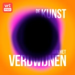Podcast De Kunst van het Verdwijnen