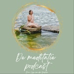 Logo of the podcast De meditatie podcast Podcast De meditatie podcast