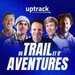 Logo of the podcast De Trail et d'Aventures - ITWs des légendes de l'outdoor Podcast De Trail et d'Aventures - ITWs des légendes de l'outdoor