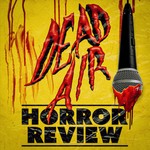 Logo of the podcast Dead Air Horror Review Podcast Dead Air Horror Review