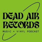 Dead Air Records Podcast Dead Air Records