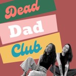 Logo of the podcast Dead Dad Club Podcast Dead Dad Club