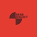 Dead Dialect Podcast Podcast Dead Dialect Podcast