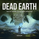 Logo of the podcast Dead Earth: Tales of Survival in the Zombie Apocalypse Podcast Dead Earth: Tales of Survival in the Zombie Apocalypse