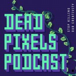 Logo of the podcast Dead Pixels Pod Podcast Dead Pixels Pod