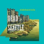 Podcast Dead Seattle
