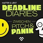 Logo of the podcast DEADLINE DIARIES - zwischen Pitch und Panik Podcast DEADLINE DIARIES - zwischen Pitch und Panik