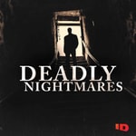 Logo of the podcast Deadly Nightmares