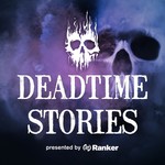 Logo of the podcast Deadtime Stories Podcast Deadtime Stories