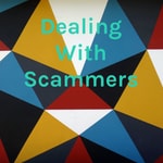 Logo of the podcast Dealing With Scammers Podcast Dealing With Scammers