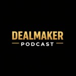 Logo of the podcast DealMaker Podcast Podcast DealMaker Podcast