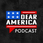 Logo of the podcast Dear America Podcast Logo of the podcast Dear America Podcast