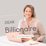 Logo of the podcast Dear Billionaire Podcast Dear Billionaire