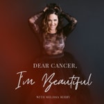 Dear Cancer, I'm Beautiful Dear Cancer, I'm Beautiful