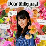 Dear Millennial With Megan Tan Dear Millennial With Megan Tan