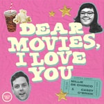 Dear Movies, I Love You Podcast Dear Movies, I Love You