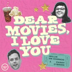 Dear Movies, I Love You Podcast Dear Movies, I Love You