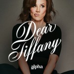 Dear Tiffany Podcast Dear Tiffany