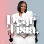 Logo of the podcast Dear Tisia Logo of the podcast Dear Tisia