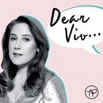 Logo of the podcast Dear Viv: No-nonsense advice Podcast Dear Viv: No-nonsense advice