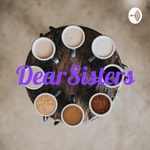 Logo of the podcast DearSisters Podcast DearSisters