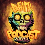 Logo of the podcast Death by Podcast Podcast Death by Podcast