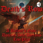 Logo of the podcast Death’s Row: Descent Into Avernus Podcast Death’s Row: Descent Into Avernus