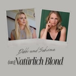 Logo of the podcast Debbi und Sabrina (un)Natürlich Blond Podcast Debbi und Sabrina (un)Natürlich Blond