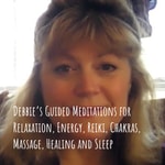 Logo of the podcast Debbie's Guided Meditations for Relaxation, Energy, Reiki, Chakras, Massage, Healing and Sleep Podcast Debbie's Guided Meditations for Relaxation, Energy, Reiki, Chakras, Massage, Healing and Sleep