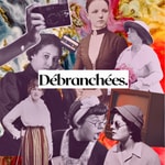 Podcast Débranchées