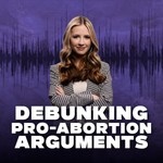 Logo of the podcast Debunking Pro-Abortion Arguments Podcast Debunking Pro-Abortion Arguments