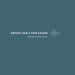 Logo of the podcast Decide Like a True Leader Missing podcast logo