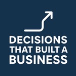 Logo of the podcast Decisions That Built a Business Podcast Decisions That Built a Business