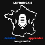 Logo of the podcast Découvrir la culture française par l'écoute de sa langue : Chapitre 1, niveau débutant Podcast Découvrir la culture française par l'écoute de sa langue : Chapitre 1, niveau débutant