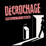 Logo of the podcast Décrochage politique Podcast Décrochage politique