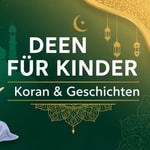 Podcast Deen für Kinder