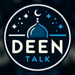 Logo of the podcast DEEN TALK Podcast DEEN TALK